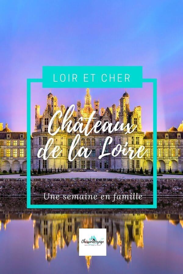 Eine Woche in den Schlössern der Loire